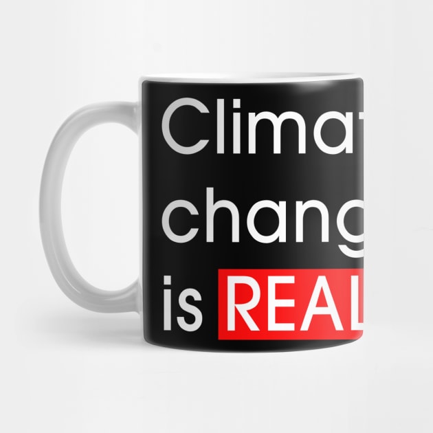 climate change is real by teemarket